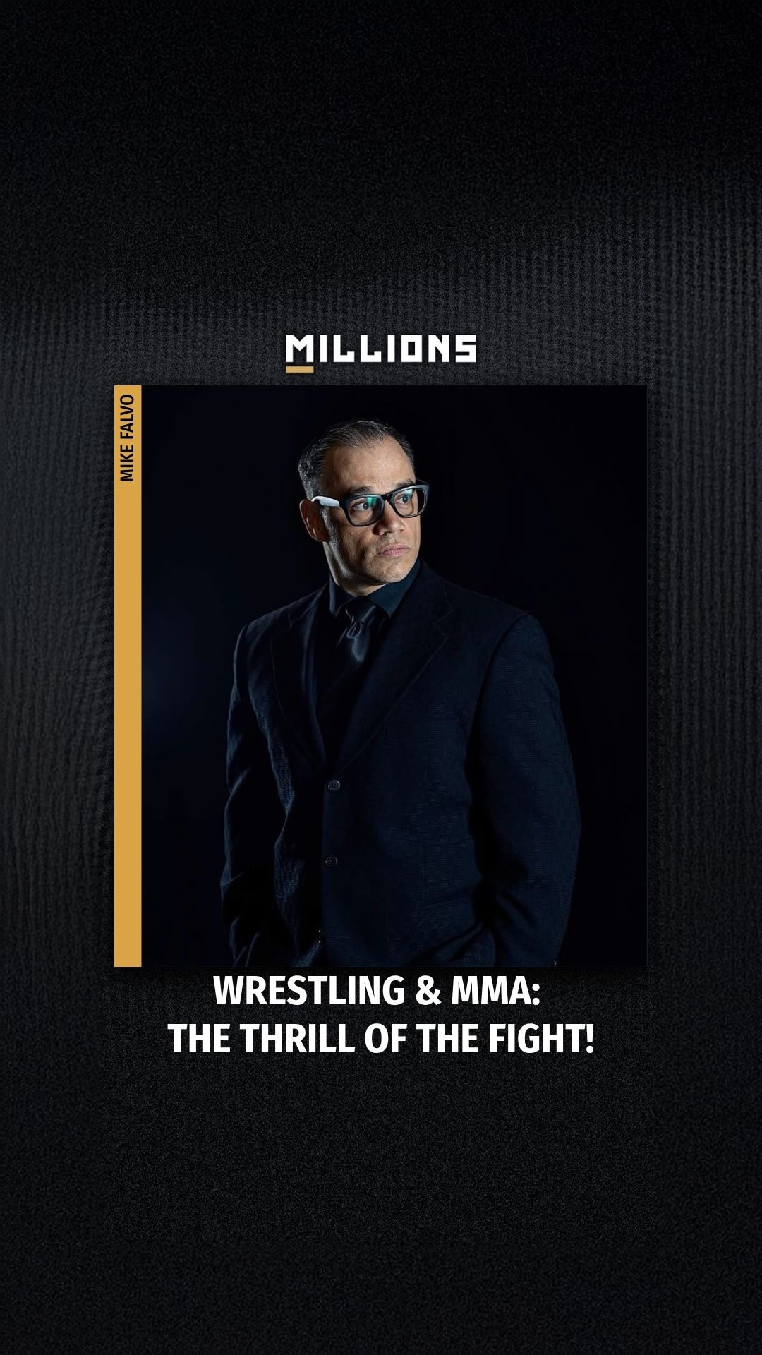 Mike Falvo: Wrestling & MMA: The Th... on MILLIONS Mike Falvo: Wrestling & MMA: The Th...