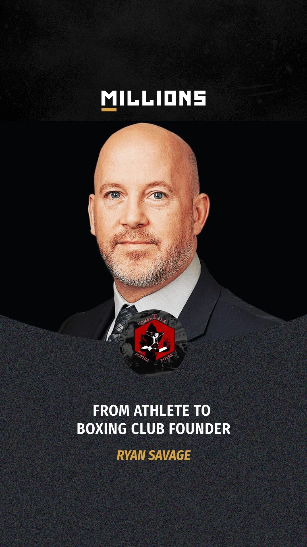 Ryan Savage: From Athlete to Boxing... on MILLIONS Ryan Savage: From Athlete to Boxing...