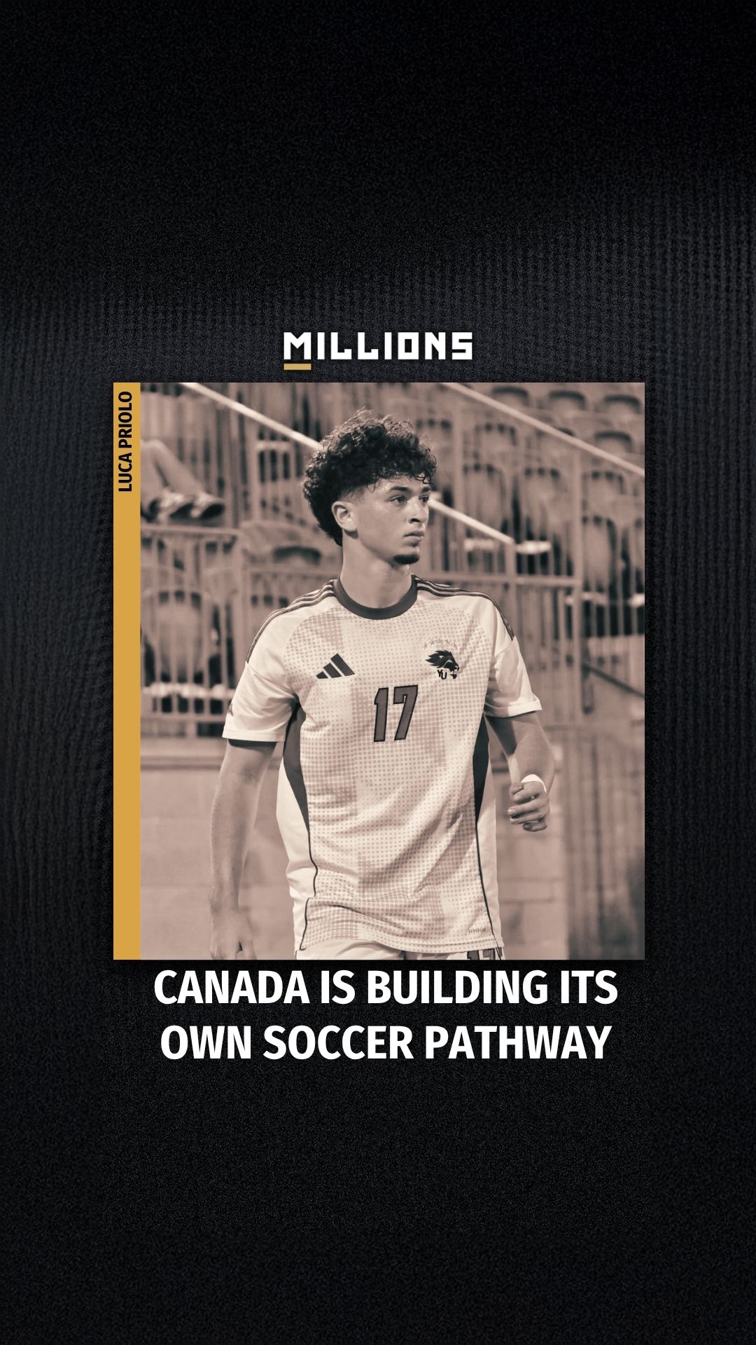 Luca Priolo: Canadian Soccer Is on ... on MILLIONS Luca Priolo: Canadian Soccer Is on ...