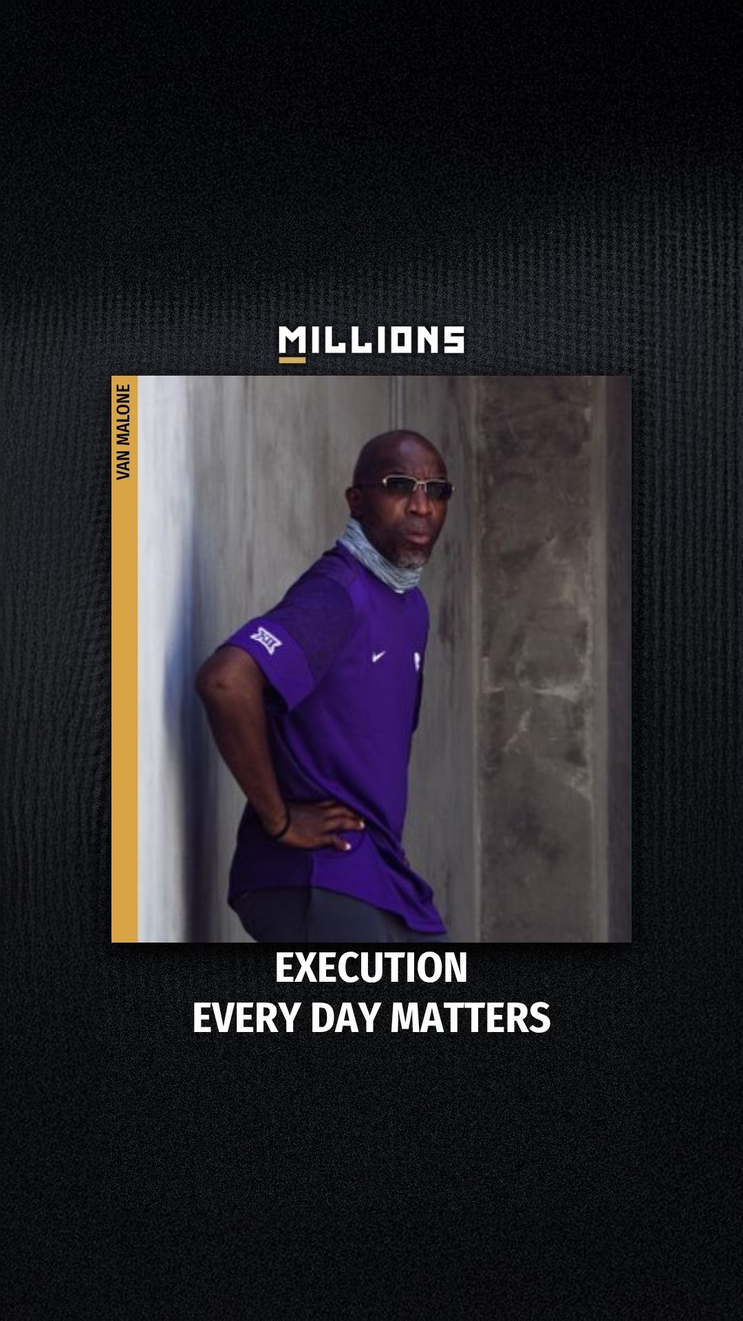 Van Malone: Consistency Is the Real...