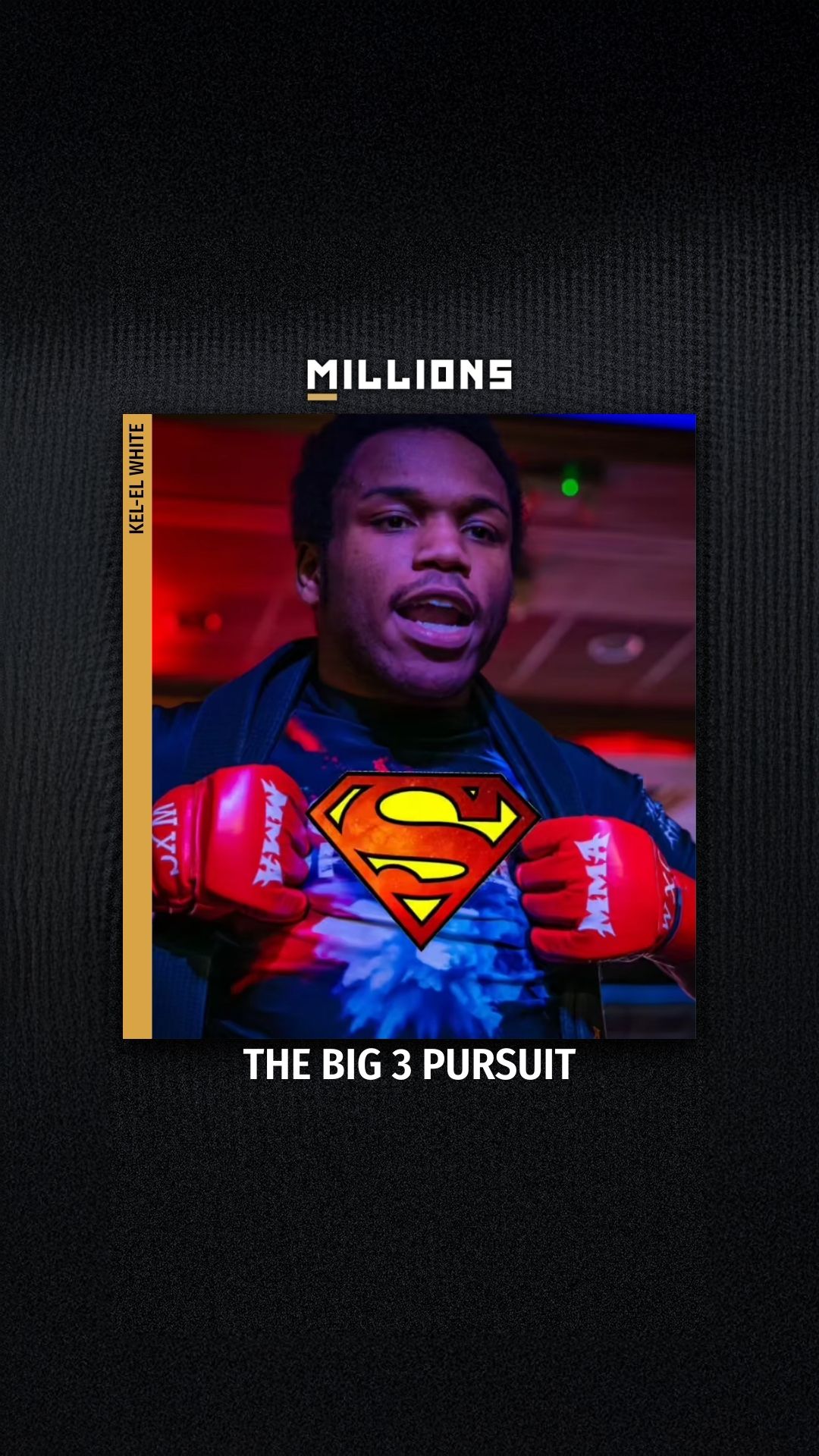 Kel-El White: Aiming for the Octago... on MILLIONS Kel-El White: Aiming for the Octago...