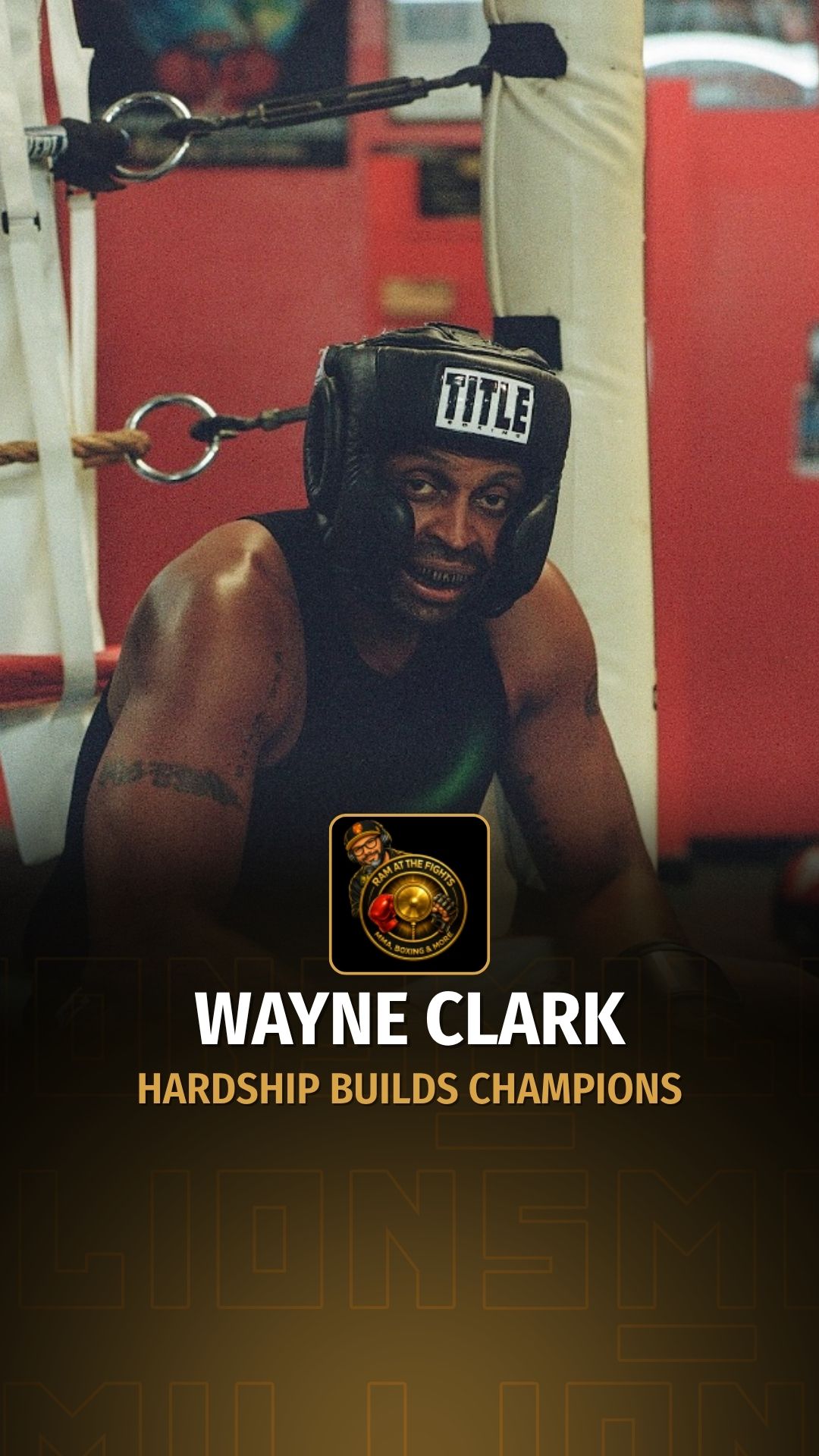 Wayne Clark: Hardship Builds Champi...