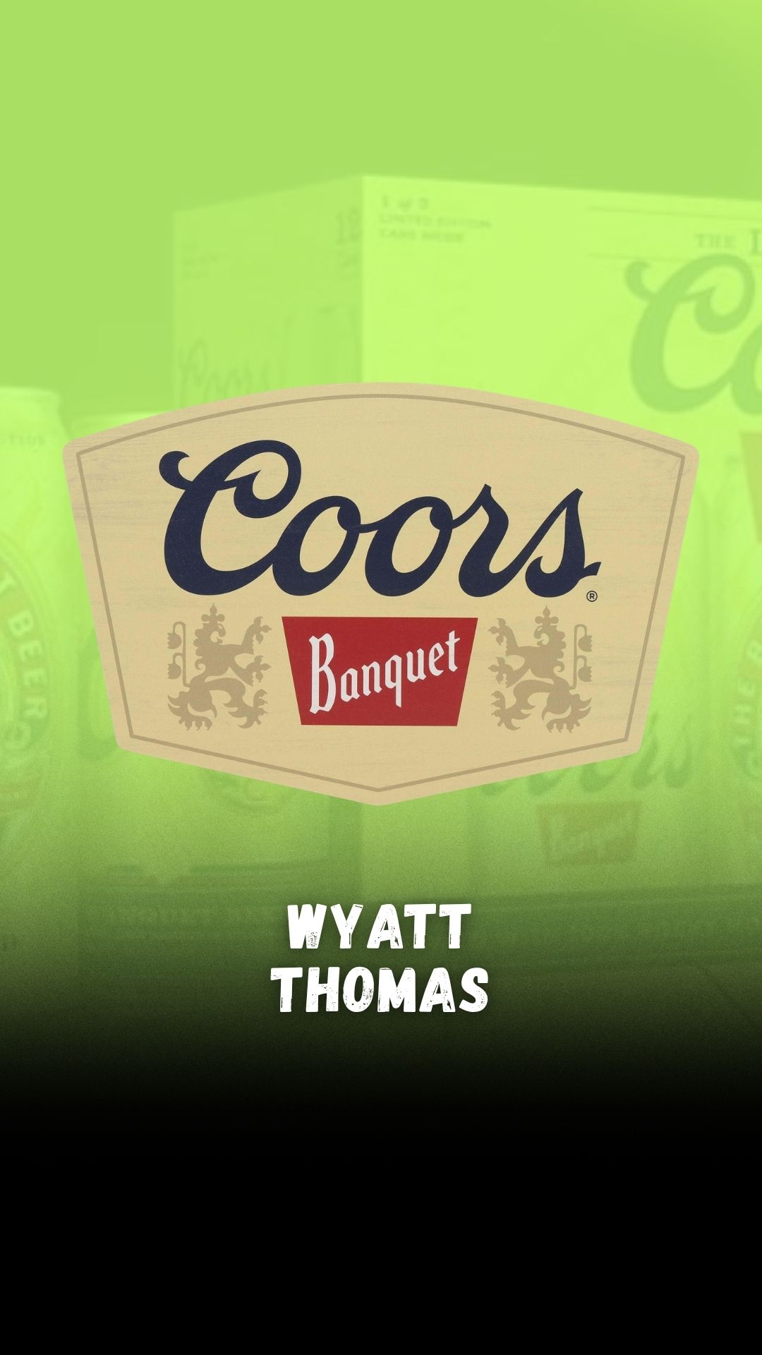 He’s a Coors Banquet Guy! Coors Ban...
