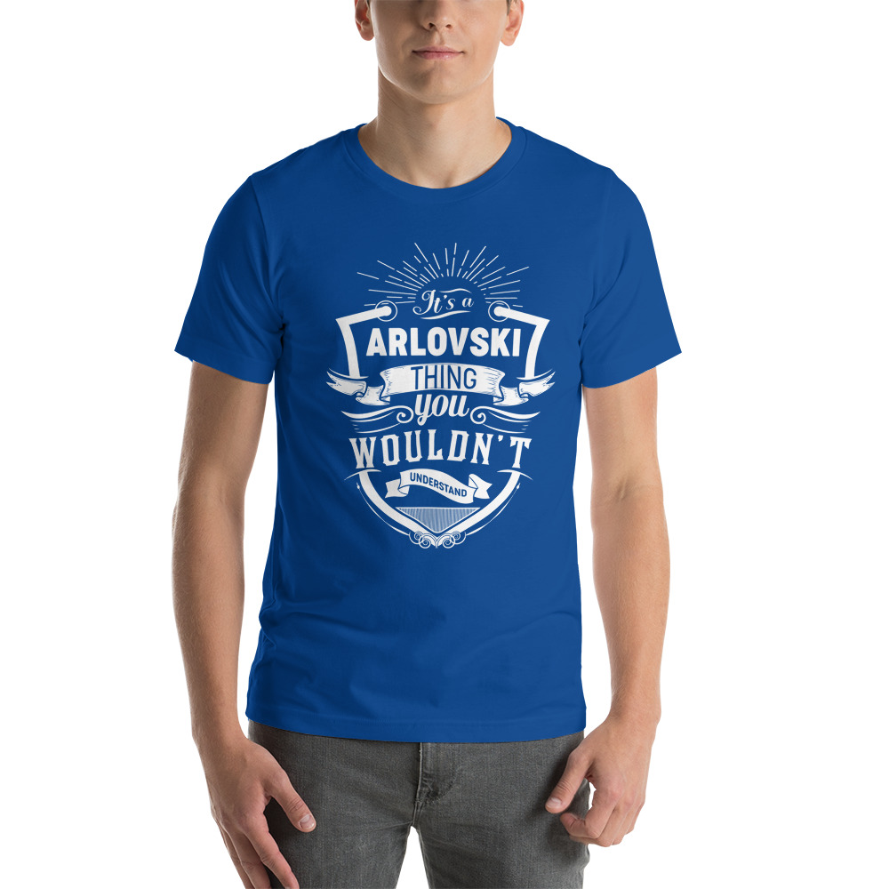 It's a ARLOVSKI Thing You Wouldn't Understand T-Shirt