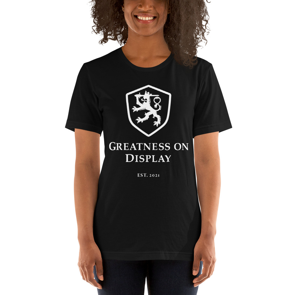 Greatness on Display T-Shirt, White Logo