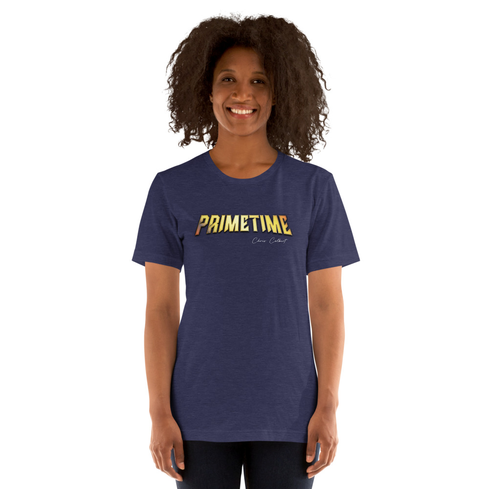 Primetime Premiere, a Chris Colbert Signature Edition, Women’s T-Shirt