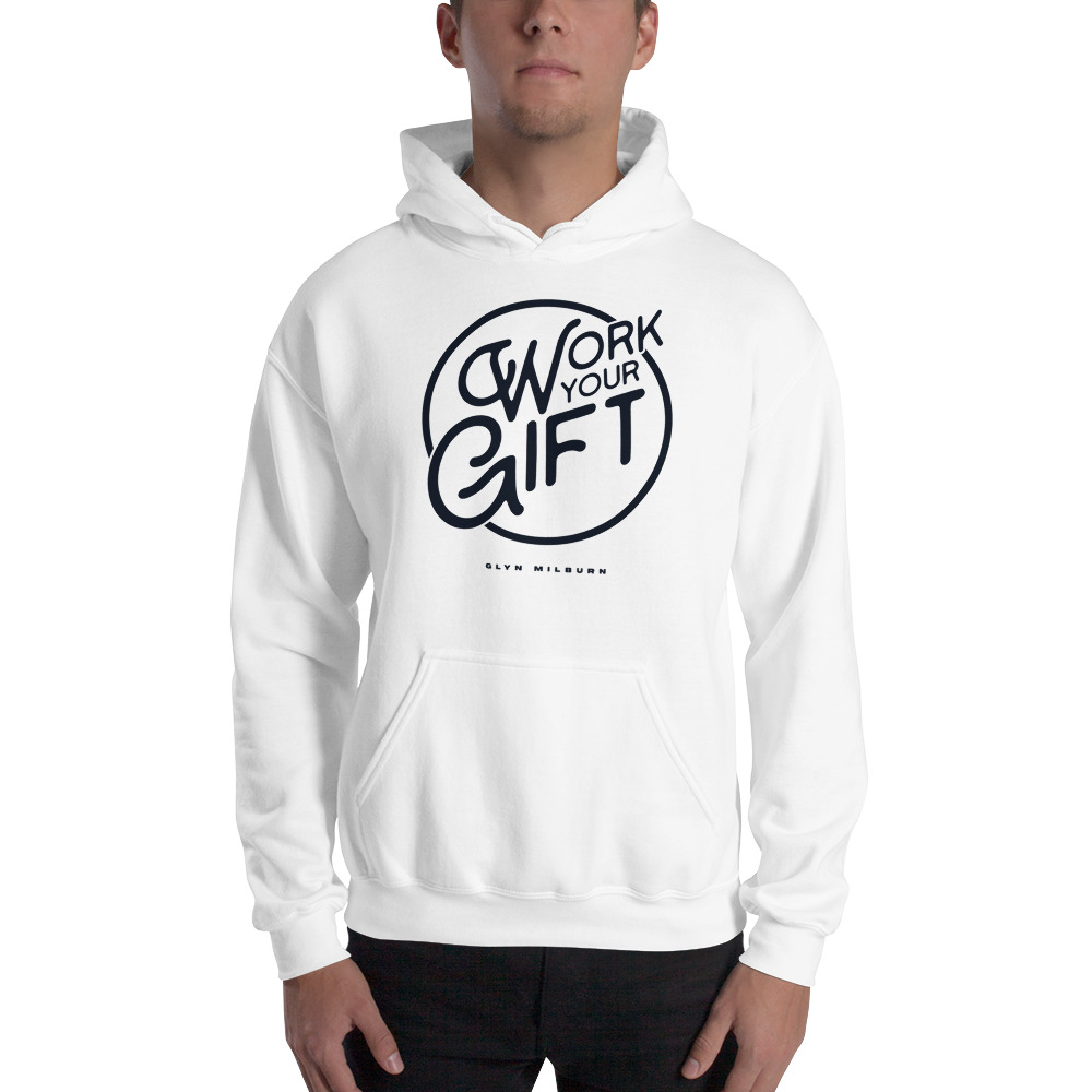 "Work Your Gift" by Glyn Milburn - Hoodie, Black Logo