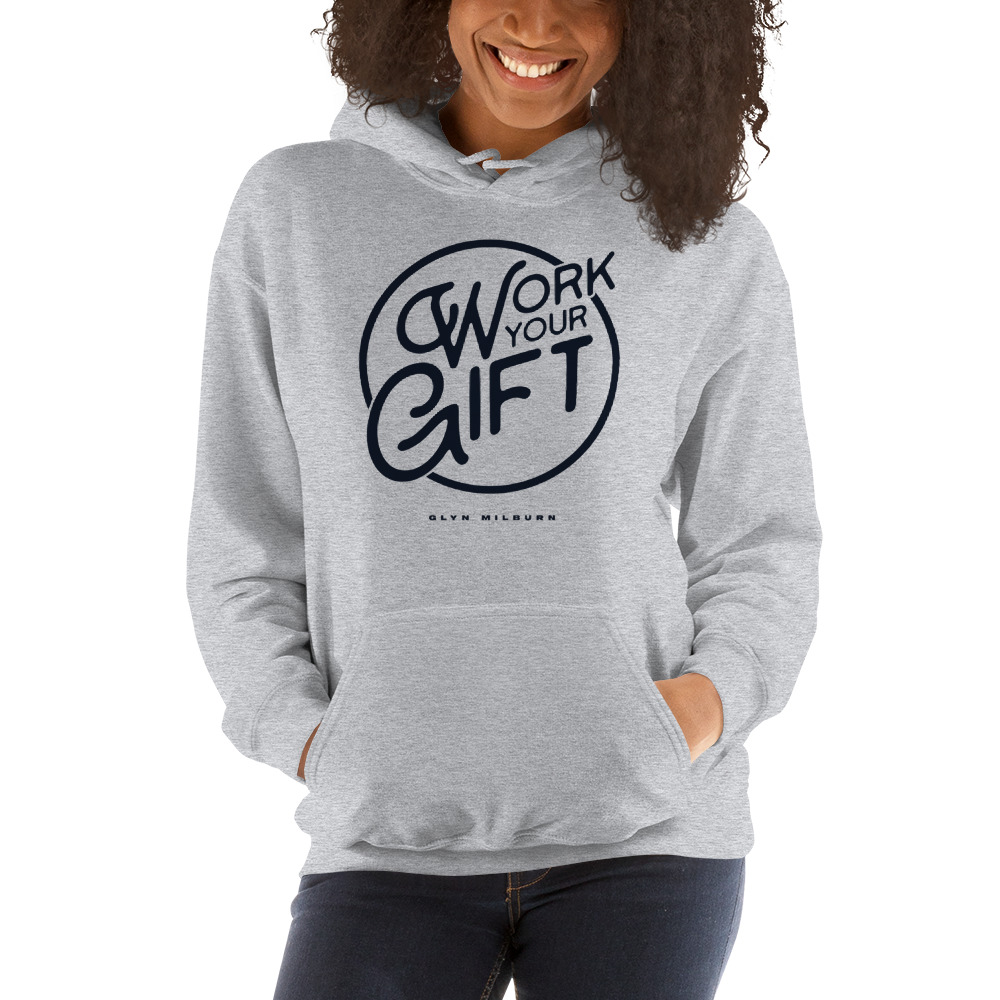 "Work Your Gift" by Glyn Milburn - Hoodie, Black Logo