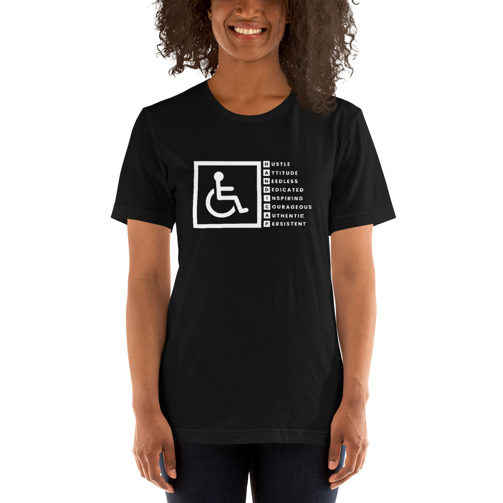 "H.A.N.D.I.C.A.P." by Timothy Ruffino Shirt, White Logo