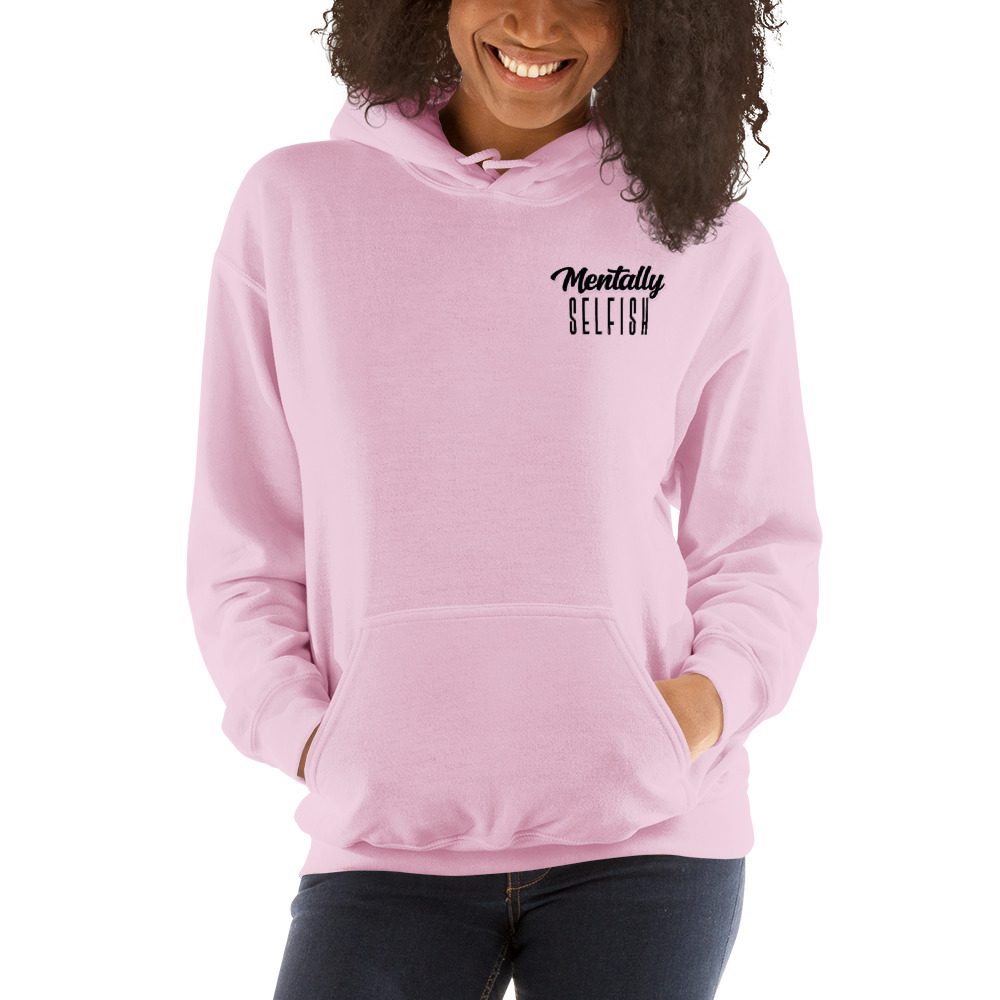 "Mentally Selfish" by Kyla Mclaurin Women's Hoodie, Dark Logo