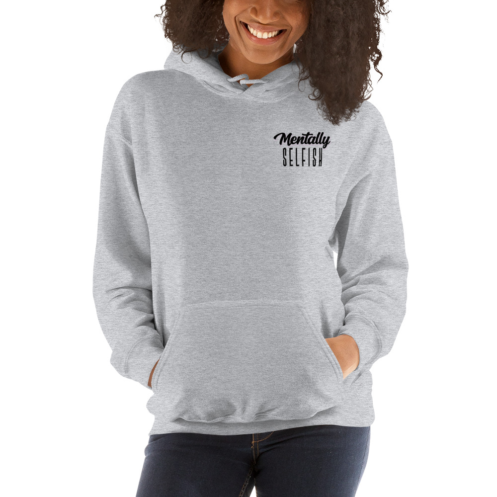 "Mentally Selfish" by Kyla Mclaurin Women's Hoodie, Dark Logo