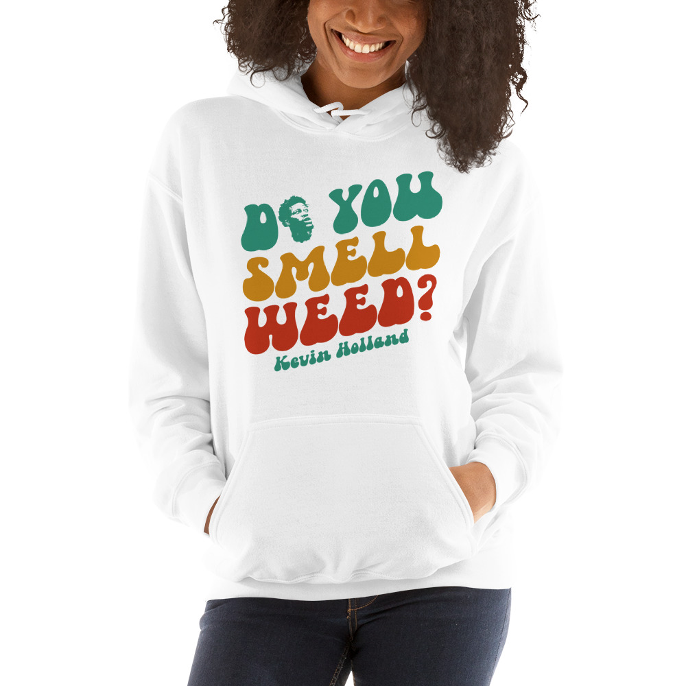 Do You Smell Weed ? by Kevin Holland Hoodie, Dark Logo