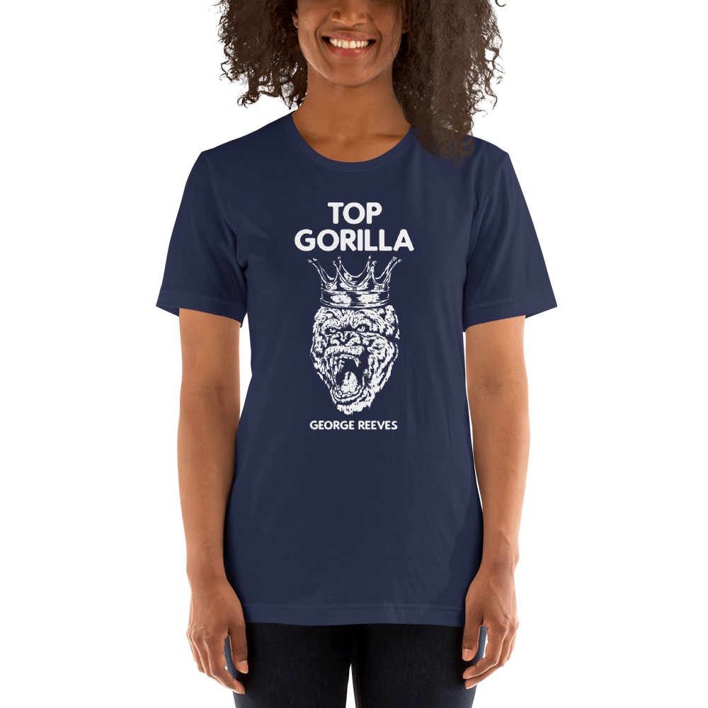 "Top Gorilla" by George Reeves T-shirt, White Logo