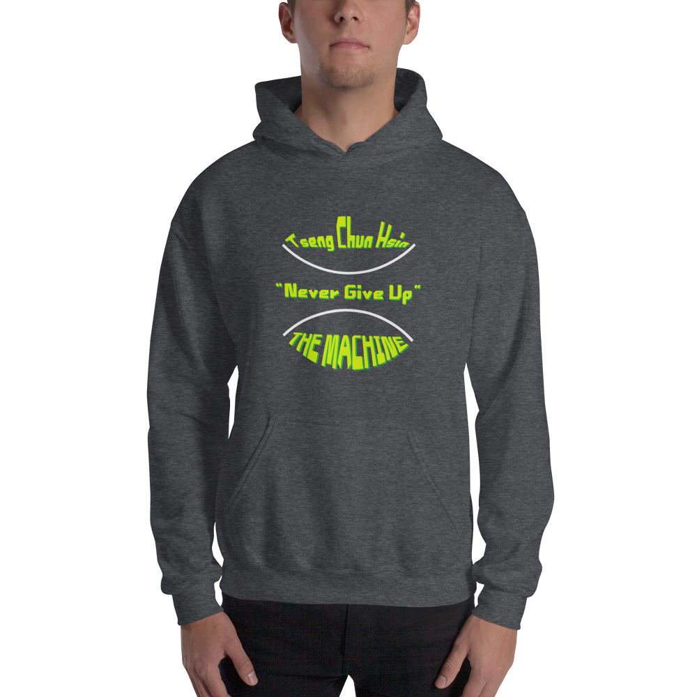 Never Give Up by Chun Hsin Tseng Unisex Hoodie