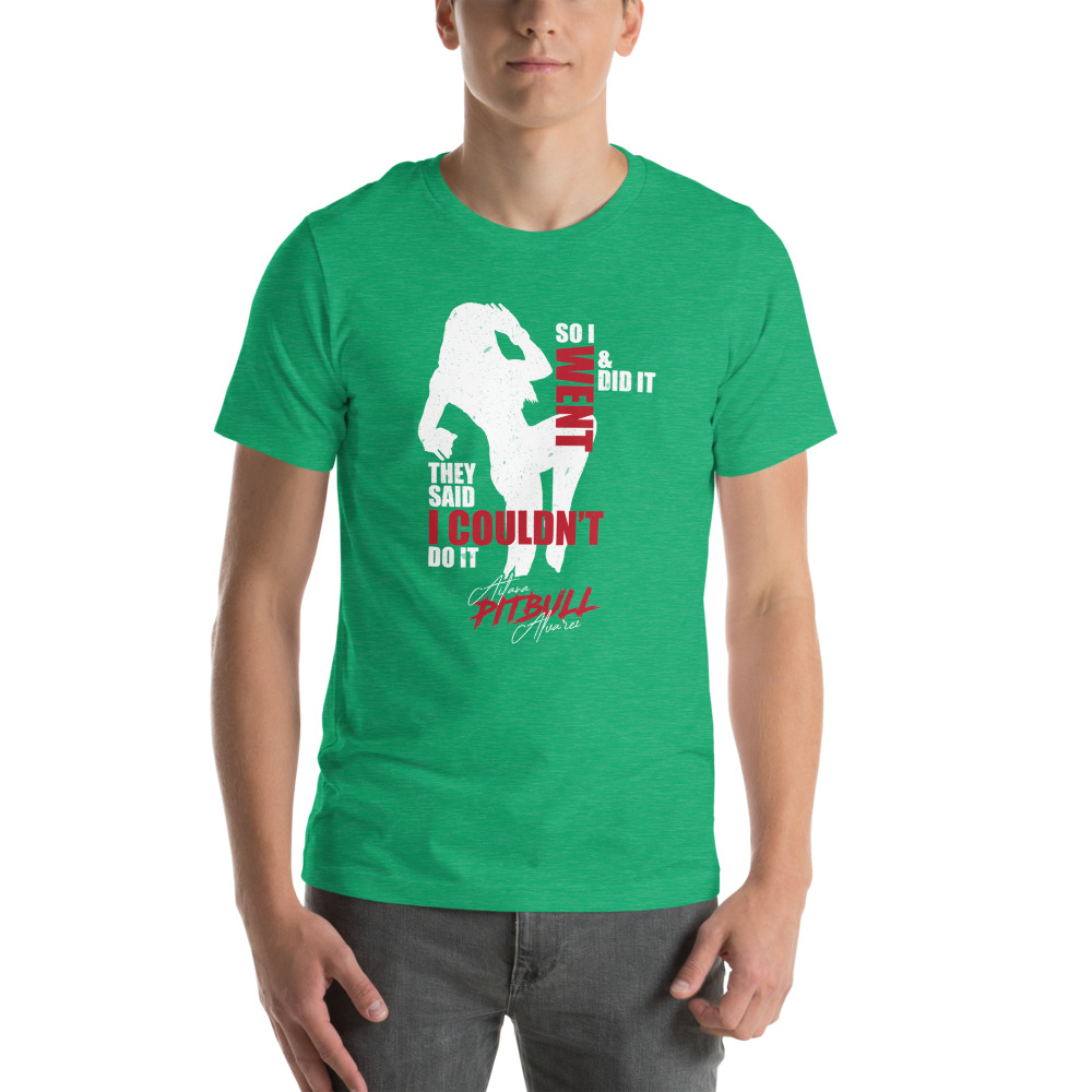 Said I Couldn’t, Aitana "Pitbull" Alvarez T-Shirt