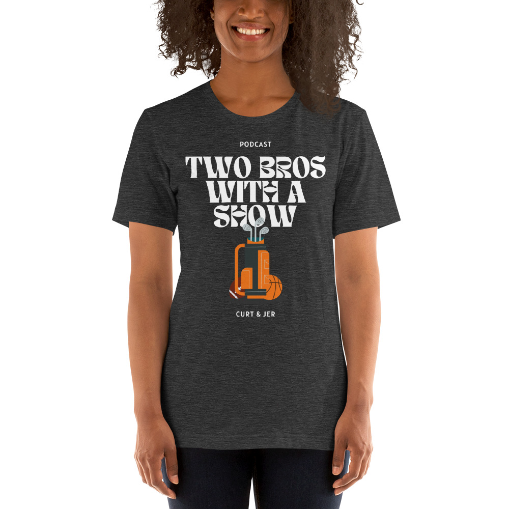 Two Bros With A Show T-Shirt