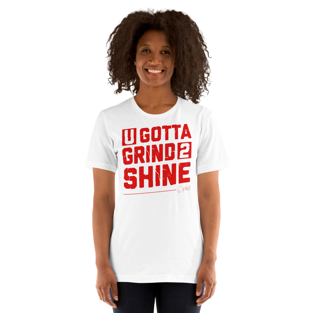U Gotta Grind 2 Shine "Tony" Unisex T-Shirt