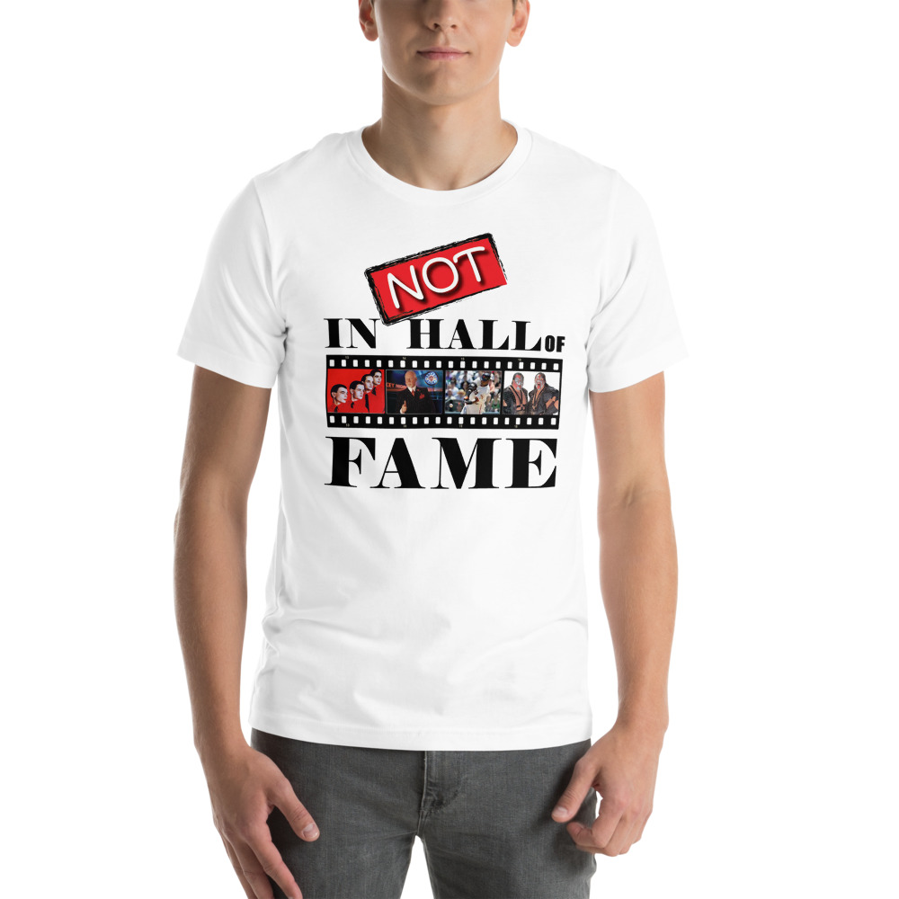 Not in Hall of Fame T-Shirt