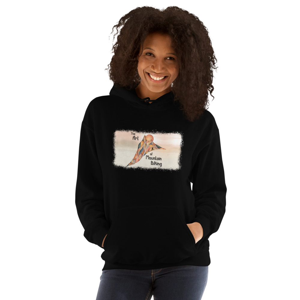 The Art of Mountain Biking Hoodie