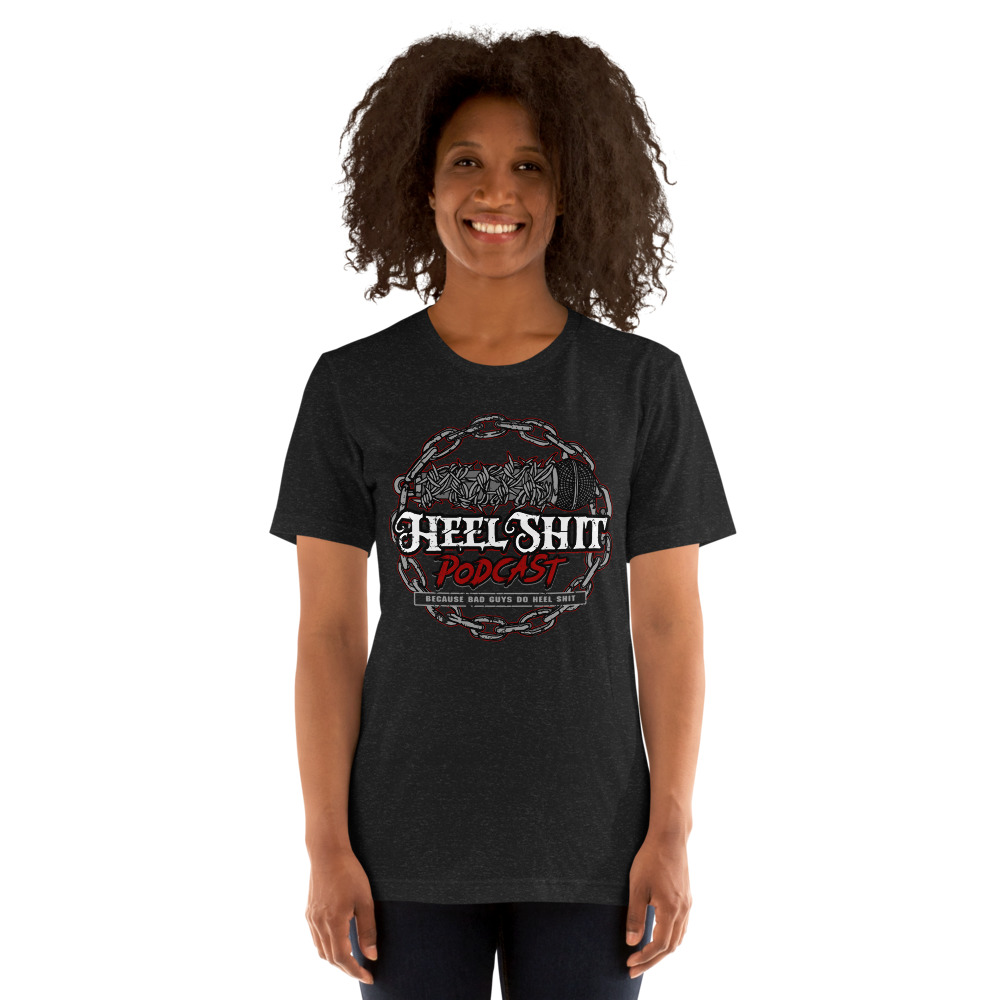 Heel Shit Podcast's T-Shirt