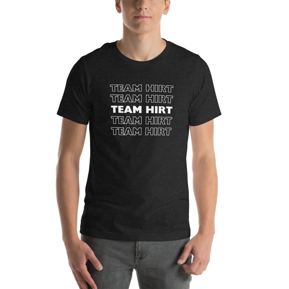 Team Hirt Shirt on MILLIONS Team Hirt Shirt