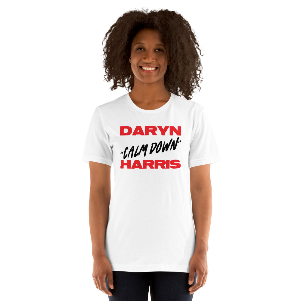 Daryn “CALM DOWN” Harris T-Shirt
