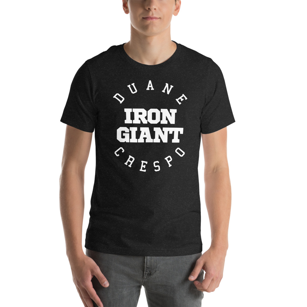 Duane "Iron Giant" Crespo Jr T-Shirt