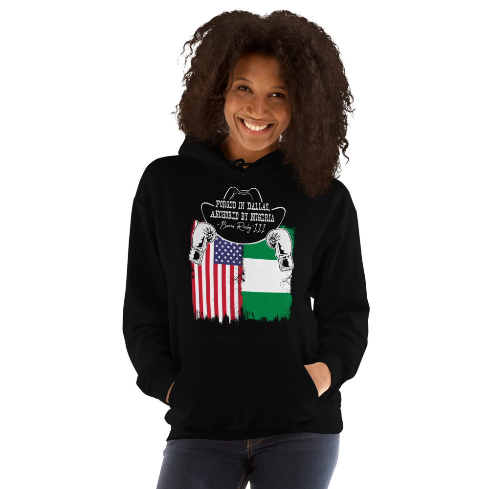 "Forged in Dallas, Anchored by Nigeria" Hoodie