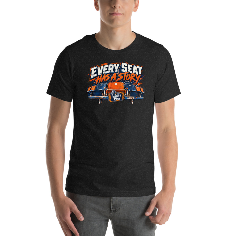 Every Seat Has a STORY T-Shirt