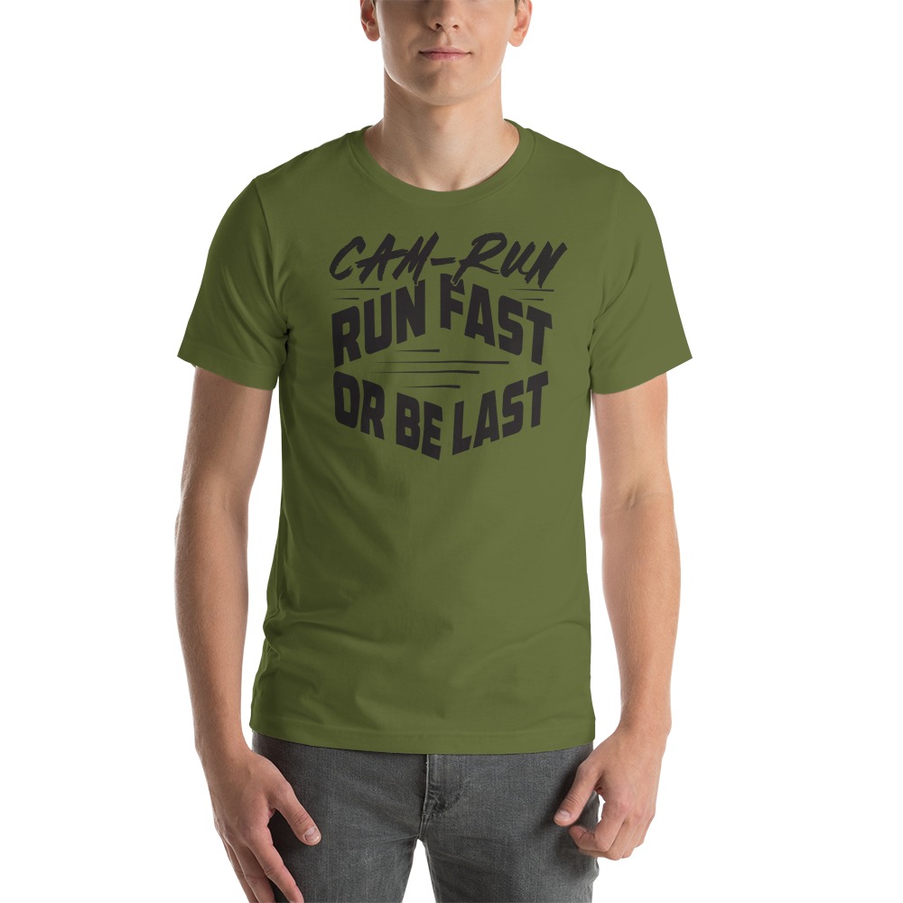 RUN FAST OR BE LAST by Cameron Jackson T-Shirt, Black Logo