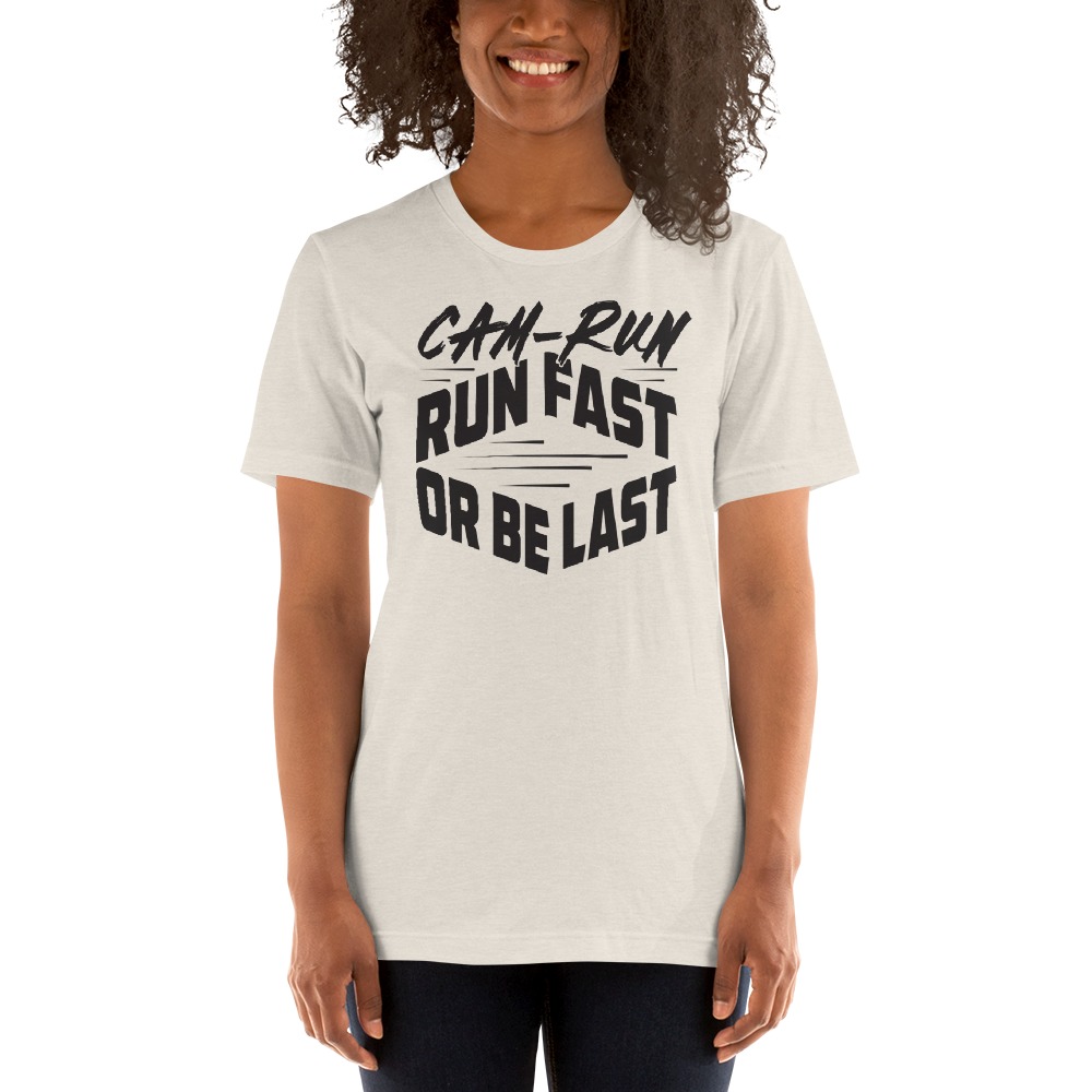RUN FAST OR BE LAST by Cameron Jackson T-Shirt, Black Logo