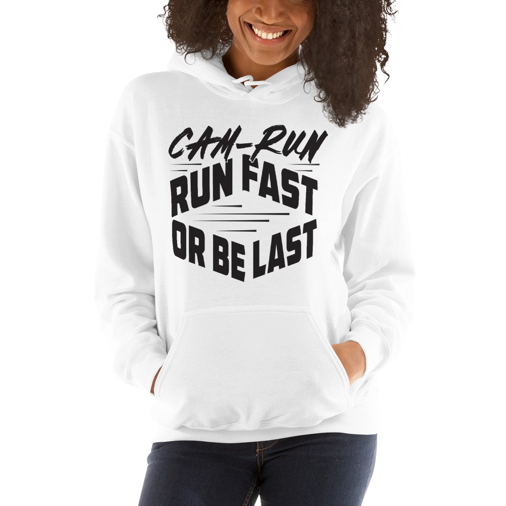 RUN FAST OR BE LAST by Cameron Jackson, Hoodie, Black Logo