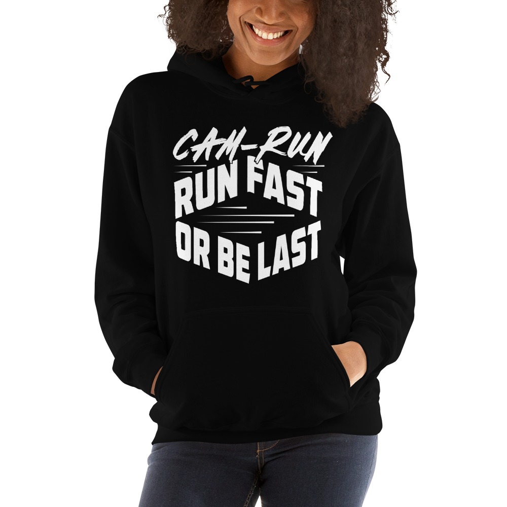 RUN FAST OR BE LAST by Cameron Jackson Hoodie, White Logo
