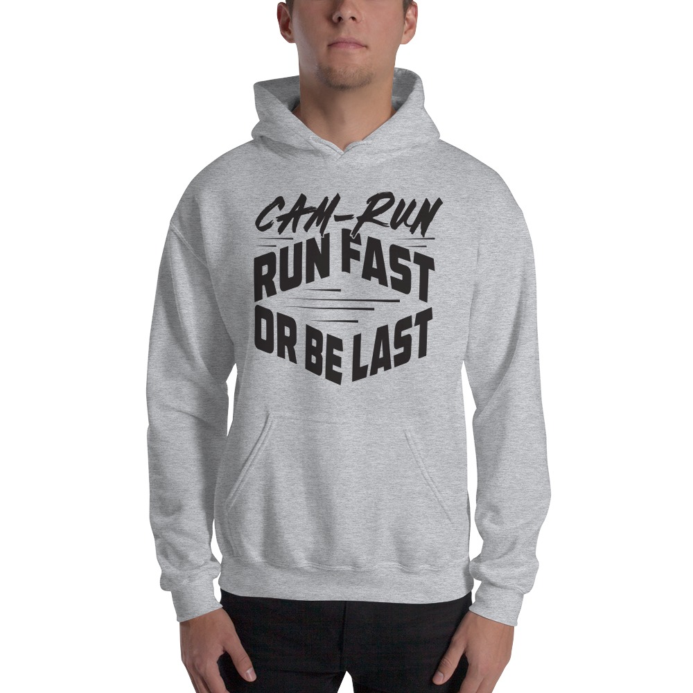 RUN FAST OR BE LAST by Cameron Jackson, Hoodie, Black Logo