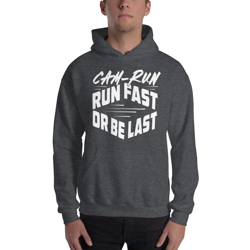 RUN FAST OR BE LAST by Cameron Jackson Hoodie, White Logo