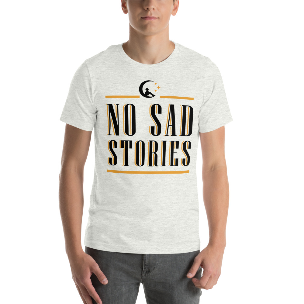 No Sad Stories by Chris Glover Men's T-Shirt