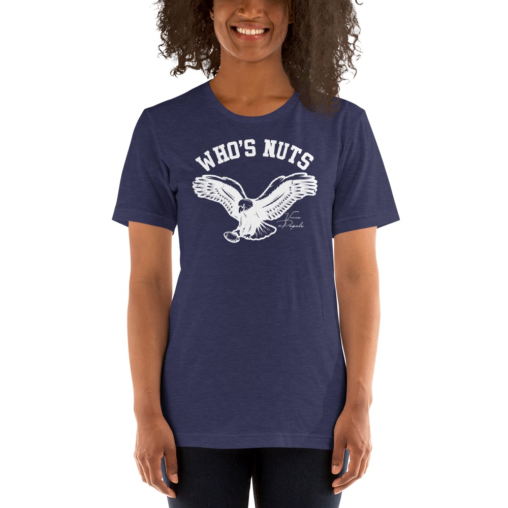 Who's Nuts by Vince Papale T-Shirt, White Logo
