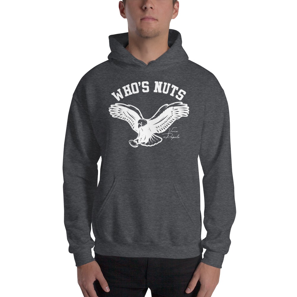 Who's Nuts by Vince Papale Hoodie, White Logo