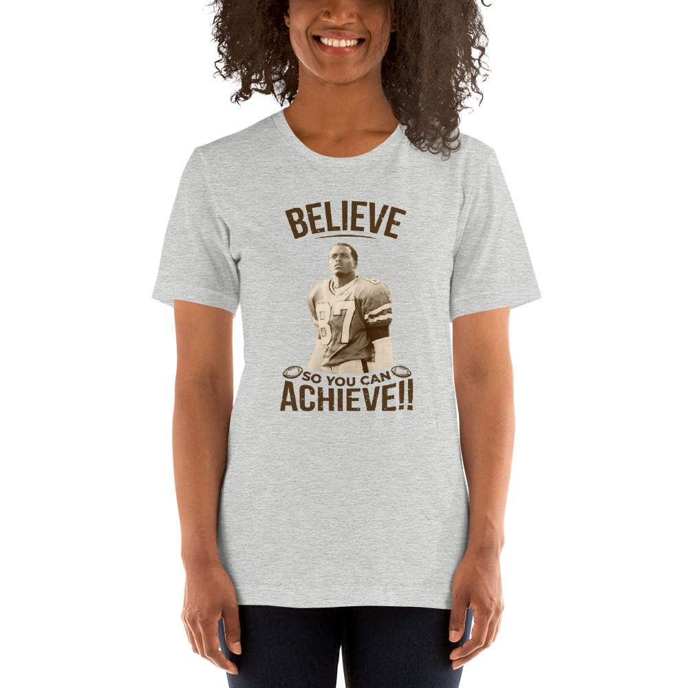BELIEVE and so you can ACHIEVE by Ryan Yarborough T-Shirt