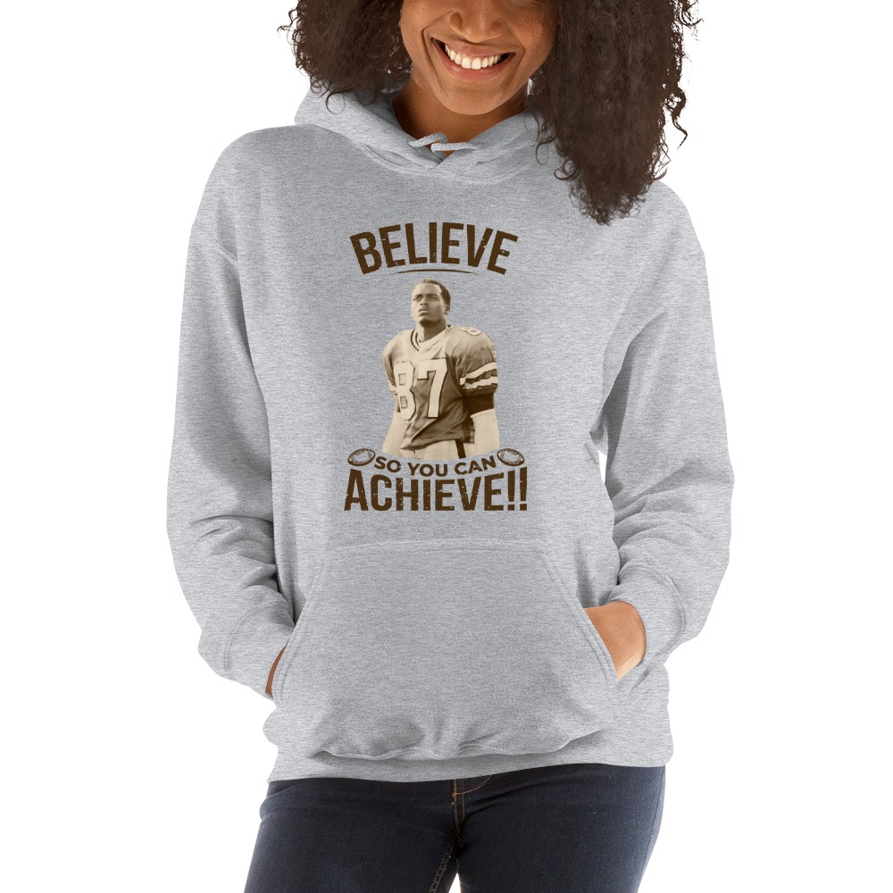 BELIEVE and so you can ACHIEVE by Ryan Yarborough Hoodie