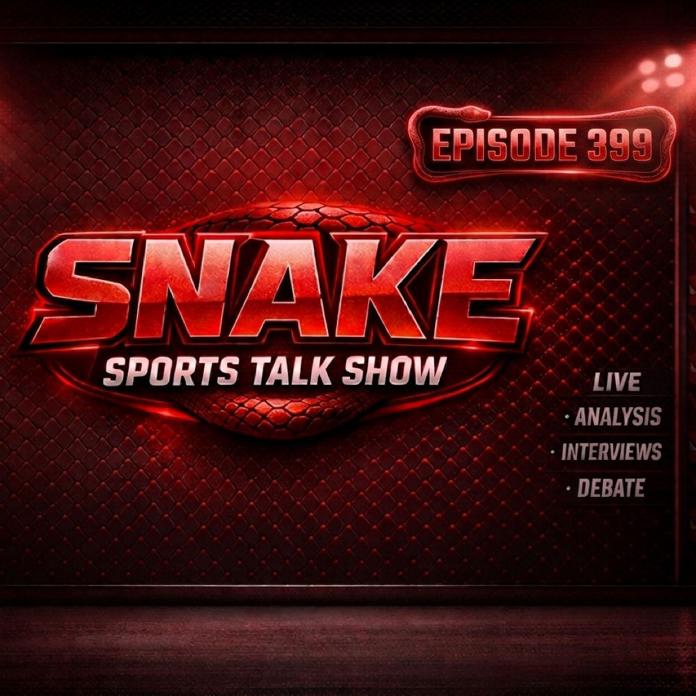 The Snake Sports Talk Show | Ep. 399. Aug 25, 2026