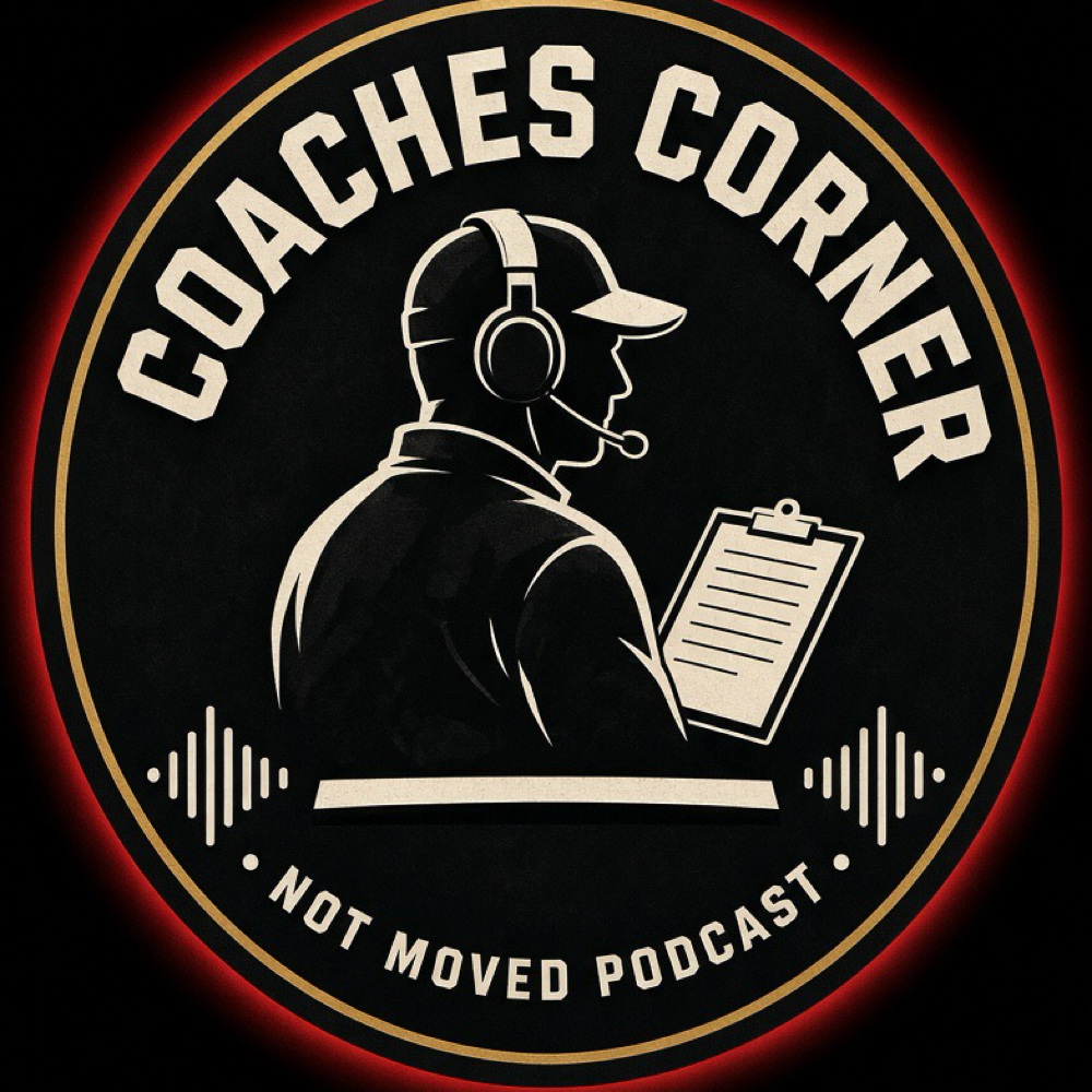 Coaches Corner | Not Moved Podcast. Oct 3, 2026