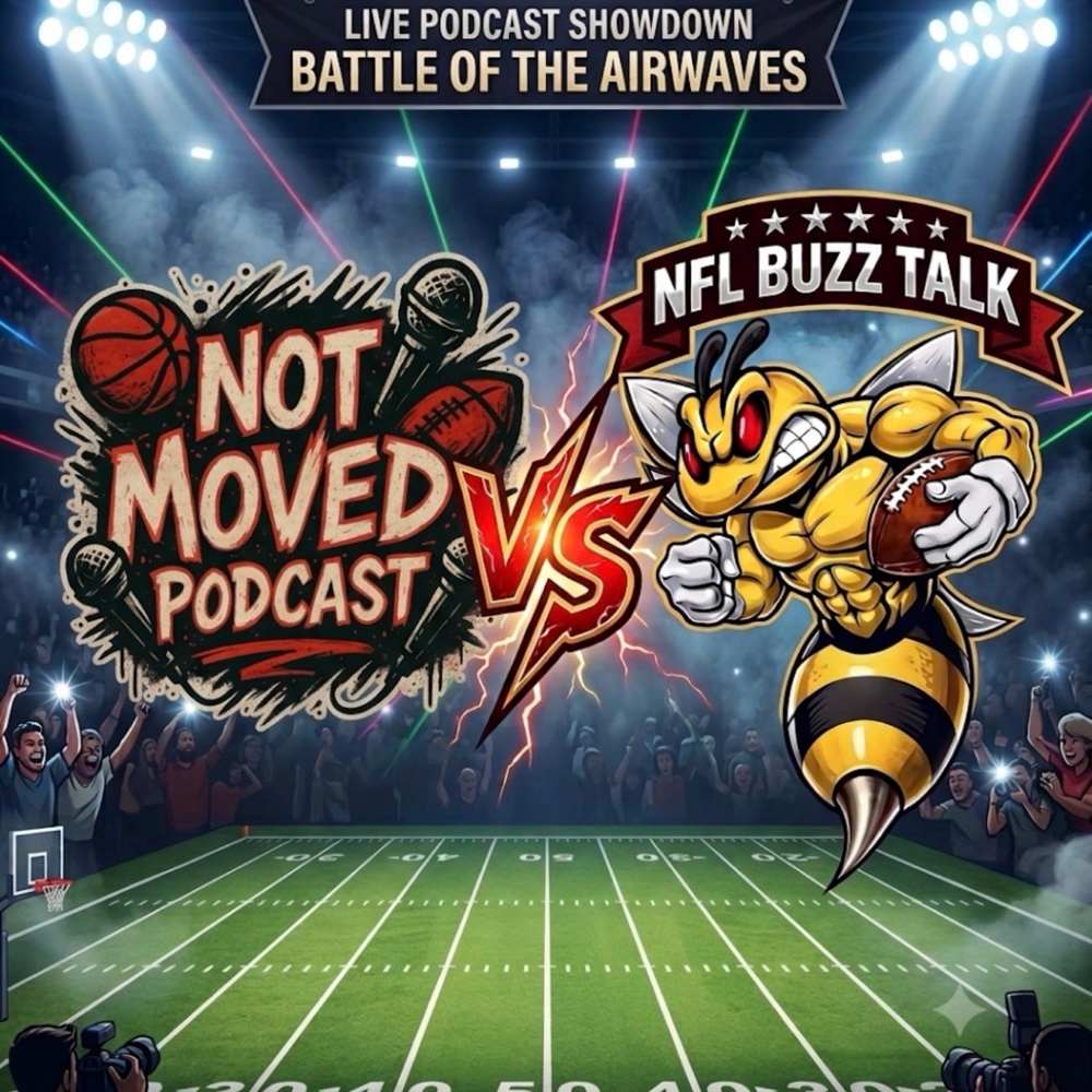 Not moved podcast vs buzz talk podcast nfl prediction debate