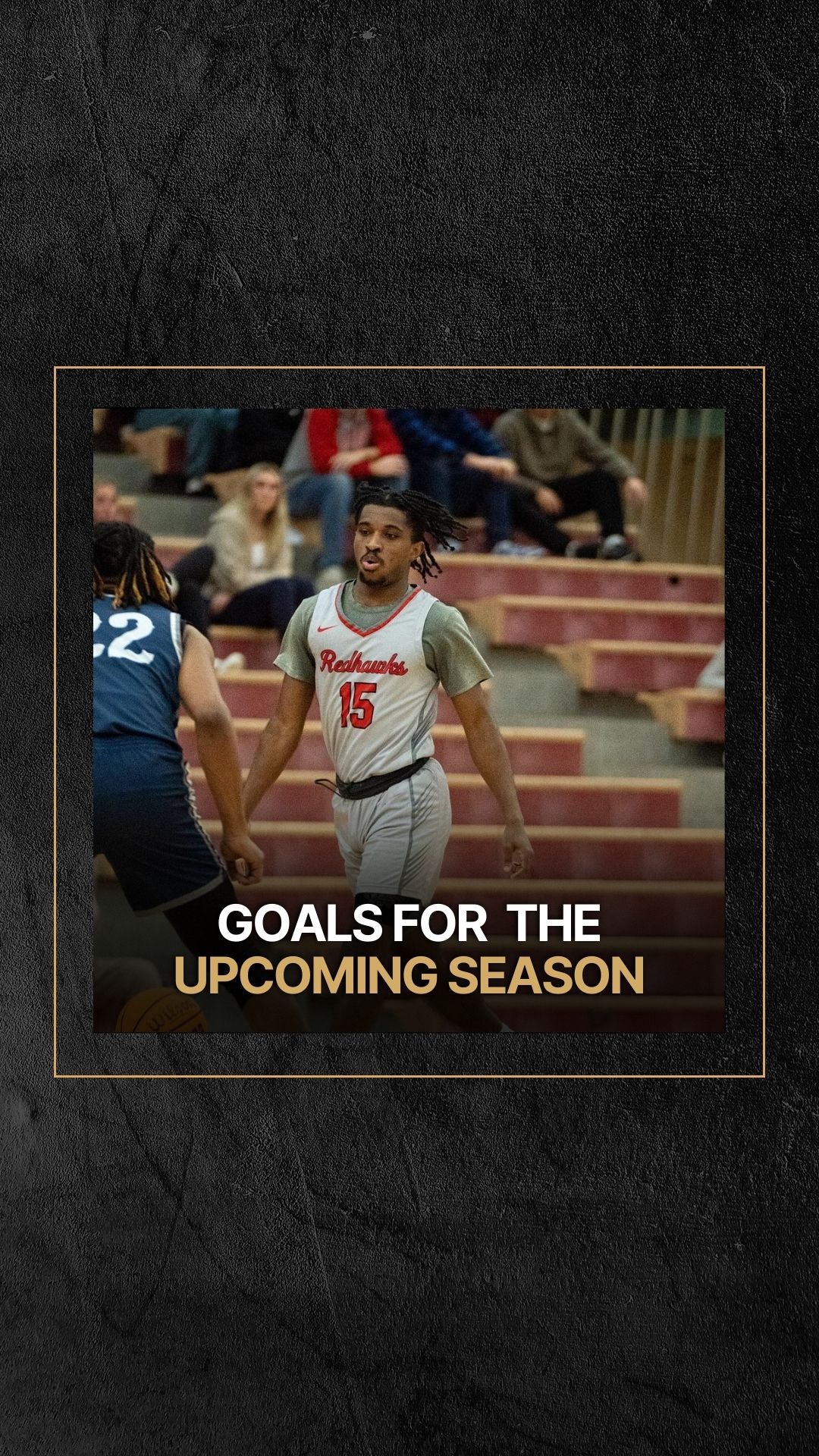 Jerique Walker: Goals for Upcoming ...