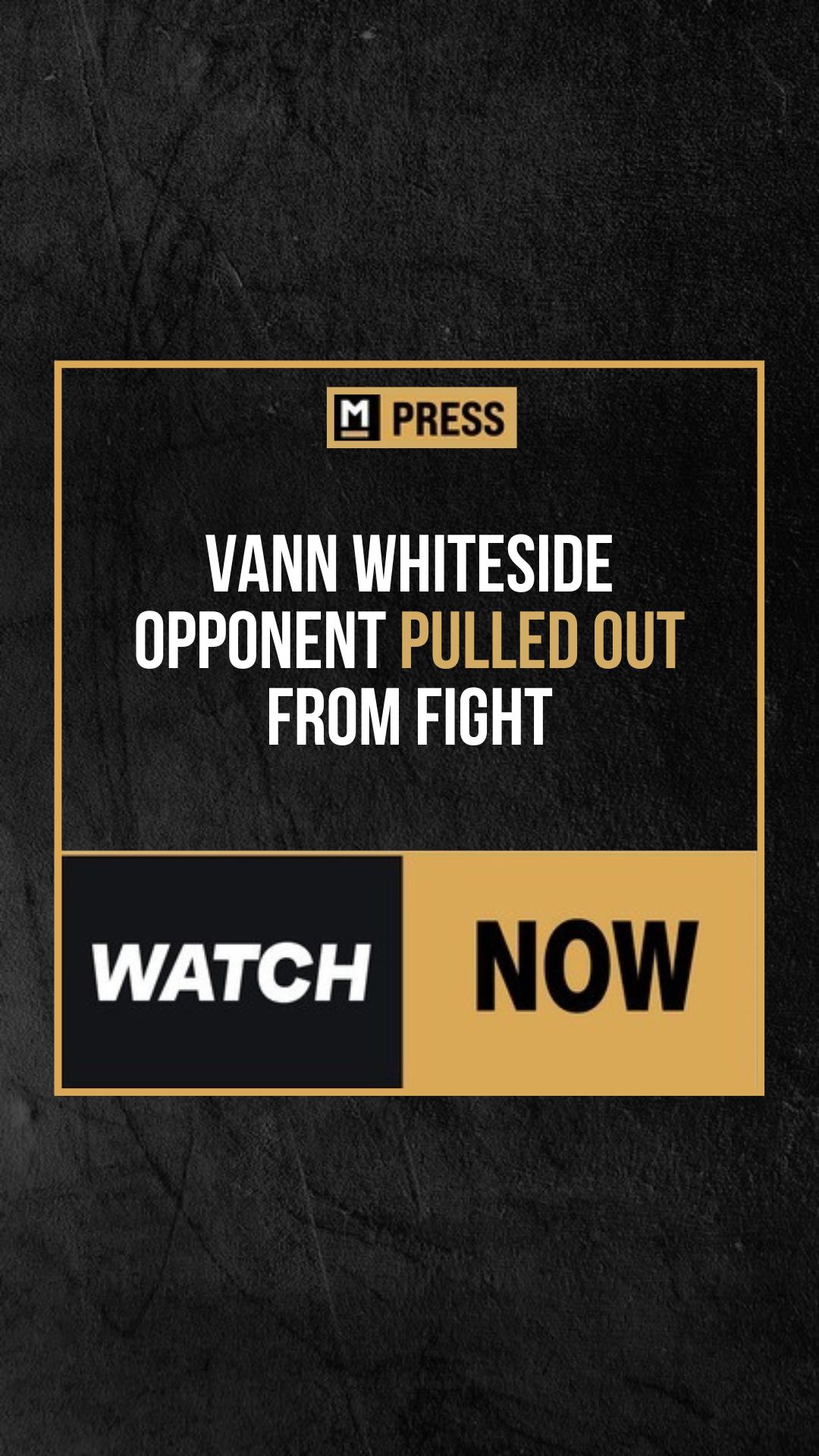 Vann Whiteside: Opponent Pulled Out...